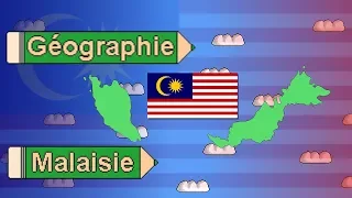 La Géographie de la Malaisie