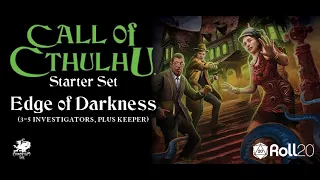 Episode 2 - Call of Cthulhu: Edge of Darkness