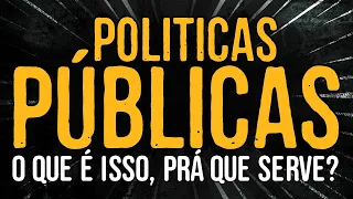 Politicas Públicas - O Que é Isso?