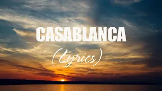 CASABLANCA (Lyrics) - Bertie Higgins