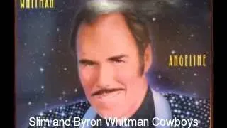 Slim And Byron Whitman Cowboys Heaven