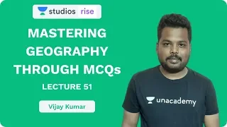 L51: Mastering Geography Through MCQ's | UPSC CSE/IAS 2020 | Vijay Kumar