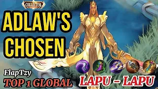 Gameplay Lapu Lapu Adlaw's Chosen New COLLECTOR Skin [ Top 1 Global Lapu Lapu ] FlapTzy - MLBB