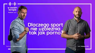 S1E24: Dlaczego sport nie uzależnia tak jak porno? Mateusz Gola.