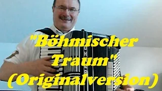 Böhmischer Traum - Originalversion - auf dem Akkordeon