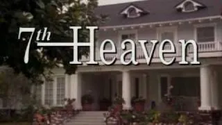 7th Heaven Opening Credits - Season 11 (Finale Version)