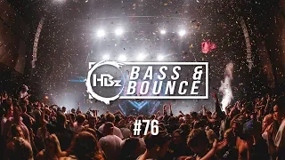 HBz - Bass & Bounce Mix #76