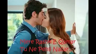 Mere Rashke Qamar Tu Ne Pehli Nazar (Feat. Hayat and Murat)