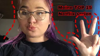 Meine TOP 15 Netflix Serien | Teil 3