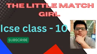 . The Little Match Girl.| Treasure trove | icse | class-10 | live class. learn in one shot