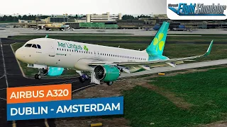 [MSFS] Dublin to Amsterdam - Airbus A320 Aer Lingus｜Drawyah