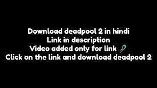 How to download deadpool 2 in hindi | link in description |