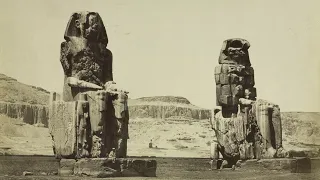 Rare Views of Egypt (1850-1875) First Photographs by Antonio Beato + The Colossi of Memnon!