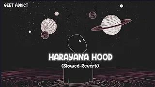 Haryana Hood (perfectly Slowed reverb) Irshad Khan | Ek Gedi Me Side Baitha Lya Teri Jaisi Sundra Ne