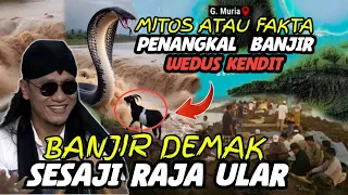 gus miftah terbaru 2024 sejarah sesaji/sajen di nusantara  banjir demak kembalinya selat muria?