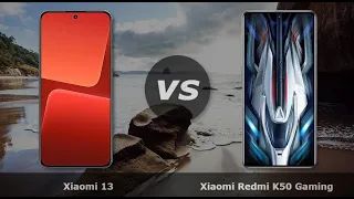 Xiaomi 13 vs Xiaomi Redmi K50 Gaming