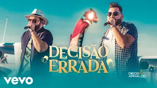 Diego & Arnaldo - Decisão Errada (Ao Vivo)