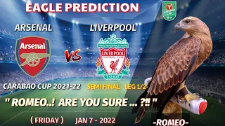 Arsenal vs Liverpool Prediction || Semi Final Leg 1 Carabao Cup 2021/22 | Eagle Prediction