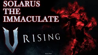 V Rising - Solarus the Immaculate - Guide