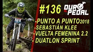 DURO AL PEDAL - PROGRAMA 136 - 26/08/2018