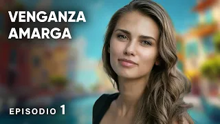 Venganza y Amor: Secretos del Pasado y Pasiones Fatídicas! ❤️‍🔥 Venganza amarga ❤️‍🔥 Ep1