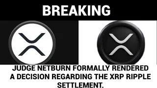 XRP UPDATE: Judge Netburn Issues a New Scheduling Order to Proceed with the XRP Lawsuit