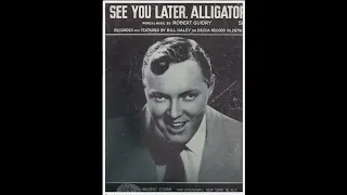 Bill Haley & His Comets:-'See You Later, Alligator'