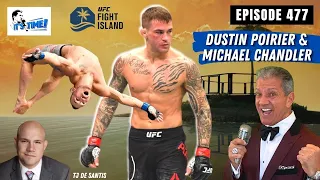 IT'S TIME!!! w/ Bruce Buffer -  Episode 477 - Dustin Poirier & Michael Chandler on UFC 257 Victories