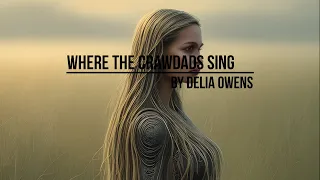 Exploring the Resilience of the Human Spirit: Where the Crawdads Sing by Delia Owens