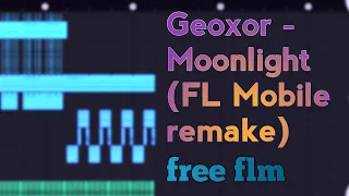 Geoxor - Moonlight (Pist0lP3te remake) Free FLM File