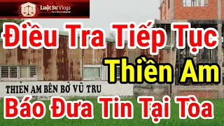 Tin Mới  Nhất Tòa Án Xét Xử Vụ Án Thiền Am 5 Chú Tiểu Mồ Côi Tịnh Thất Bồng Lai NTN? Luật Sư Vlogs