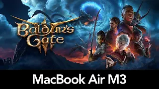 Baldur's Gate 3 MacBook Air M3 - Performance