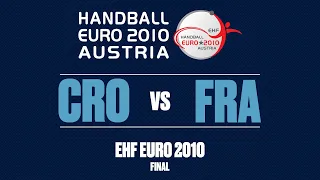 RE-LIVE | Croatia vs. France | Final | Men's EHF EURO 2010