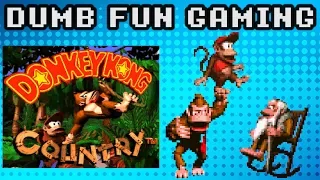 Donkey Kong Country - Dumb Fun Gaming