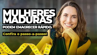 MULHERES MADURAS PODEM EMAGRECER RÁPIDO. (Passo a passo!) | Dr Dayan Siebra