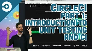 CircleCI Part 1: Introduction to Unit Testing and Continuous Integration