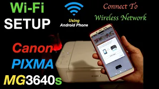 Canon Pixma MG3640s Wi-Fi Setup Using Android Phone, Wireless Setup.