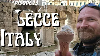 First Impressions of Lecce in Puglia Italy 🇮🇹 Ep 13