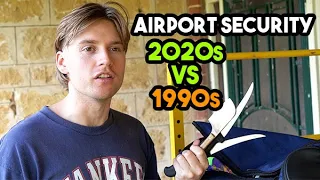 2020s Airport Security vs 1990s Airport Security