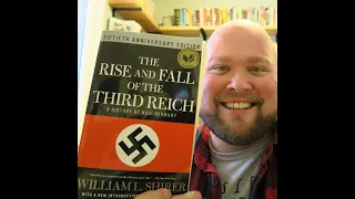 The Rise and Fall of The Third Reich: A History of Nazi Germany | Book Review