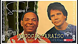 🆁🆂║MOCOCA E PARAÍSO - Grandes Sucessos║- [Álbum Completo] - 🆁🆂Rebobinando Saudade©