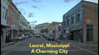 How is this Place?  My First Impressions of Laurel, Mississippi