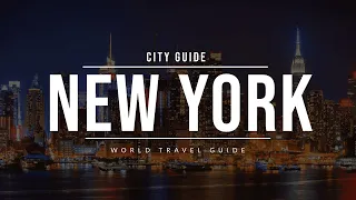 NEW YORK City Guide | Travel Guide