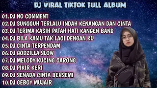 DJ NO COMMENT KU BUKAN DOKTER CINTA REMIX FULL ALBUM TIKTOK VIRAL 2022 FULL BASS