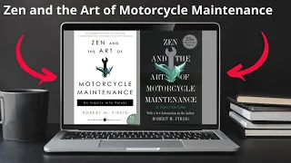 Zen and the Art of Motorcycle Maintenance by Robert Pirsig - Book Summary