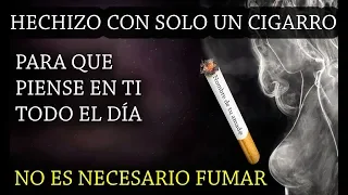 Hechizo del CIGARRO para que piense en ti (fácil) Sin Fumar