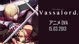 Vassalord [ヴァッサロード] - 2013 OVA Preview [Eng Sub]