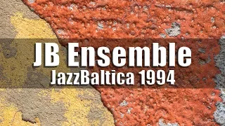 JazzBaltica Ensemble - JazzBaltica 1994