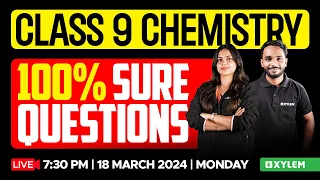 Class 9 Chemistry - 100% Sure Questions | Xylem Class 9