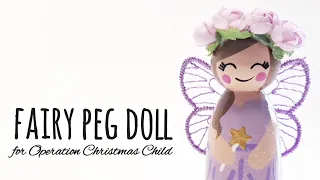 Paint with me! Fairy Peg Doll for Operation Christmas Child - #HeartPegs -Simple DIY Peg Dolls